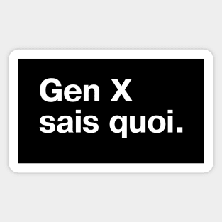 Gen X sais quoi. Sticker